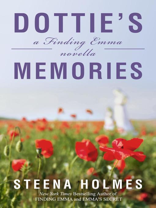 Title details for Dottie's Memories by Steena Holmes - Available